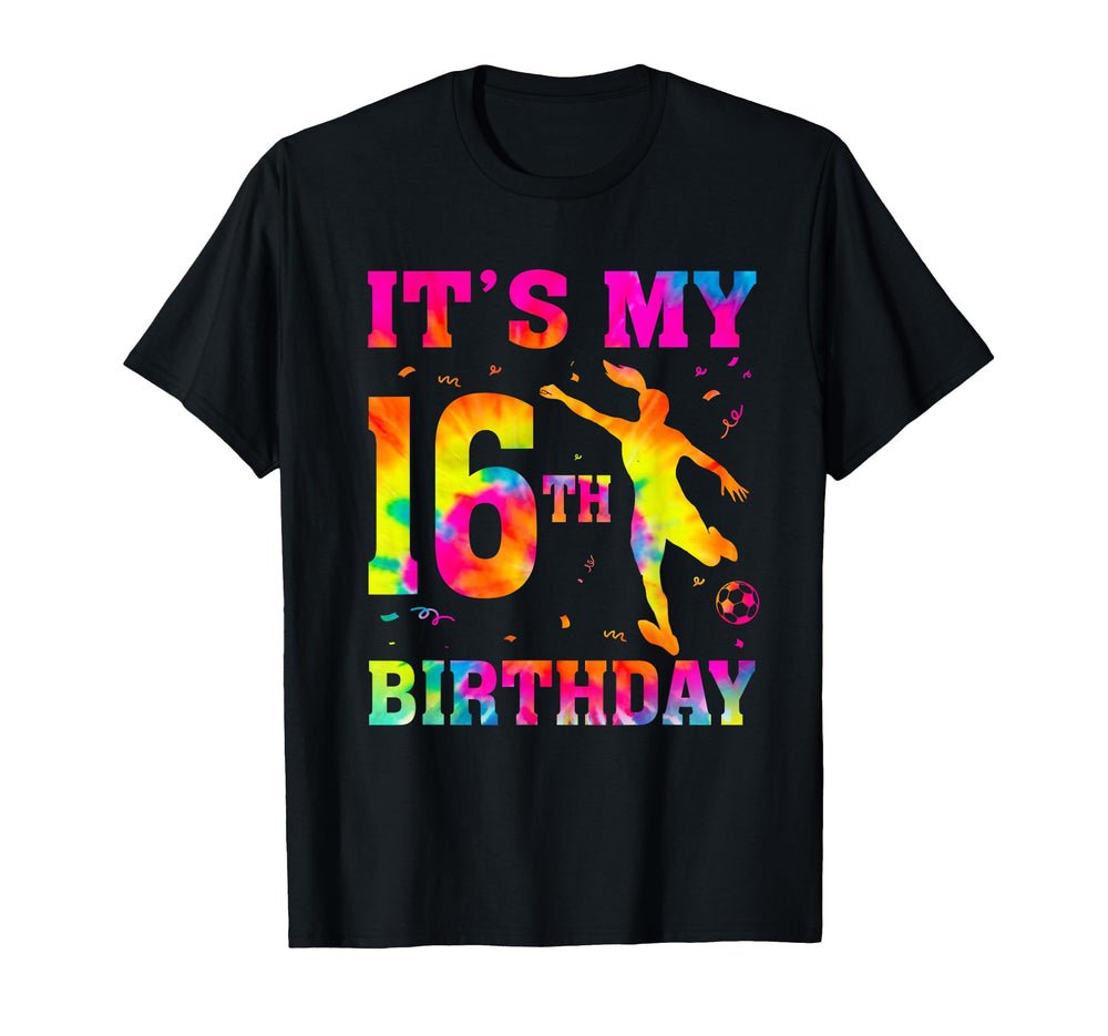Its My 16Th Birthday Soccer 16 T-Shirt - Fun Novelty Design for Adults