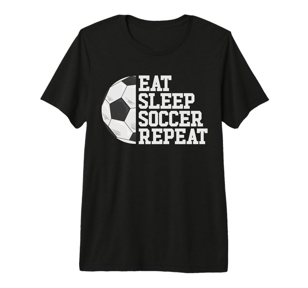 Eat Sleep Soccer Repeat Soccer Player T-Shirt - Streetwear Style Unisex