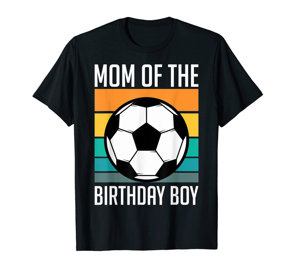 Mother Birthday Soccer Birthday Mom T-Shirt - Custom Art Print for Adults