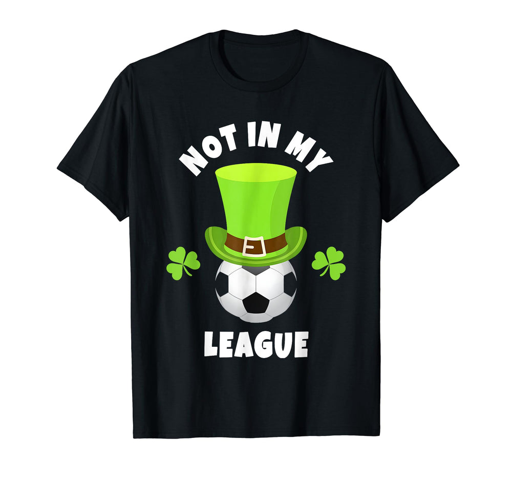 Soccer Striker Not My League T-Shirt - Streetwear Style Men Women