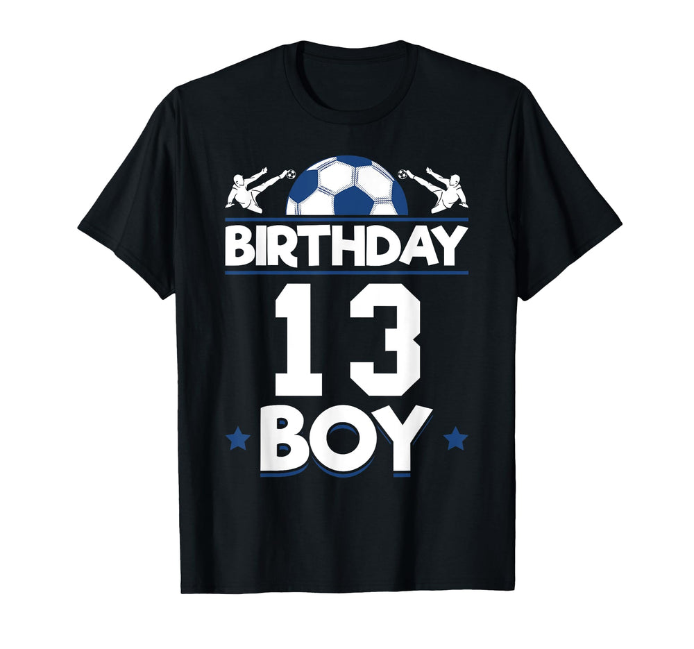 Soccer Birthday 13 Th Birthday T-Shirt - Aesthetic Graphic for Adults
