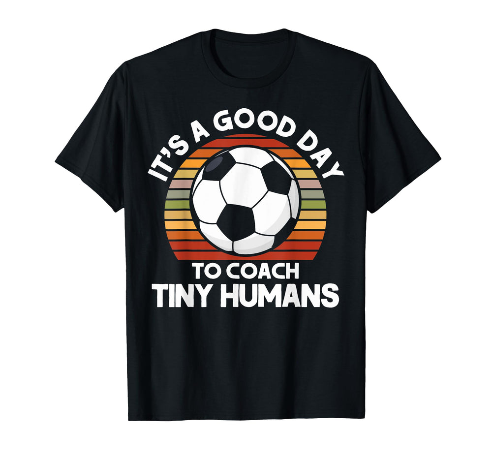 Funny Soccer Coaches Coach Tiny Humans T-Shirt - Unique Graphic Unisex