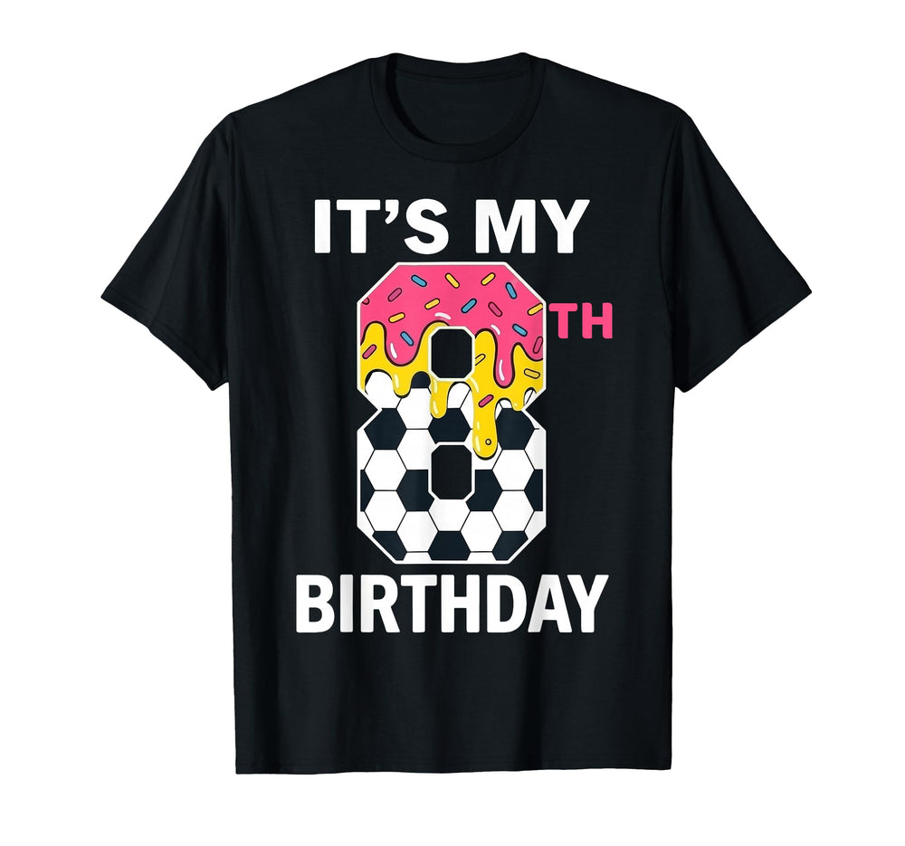 Its My 8Th Birthday Soccer Ice T-Shirt - Casual Everyday Wear Men Women
