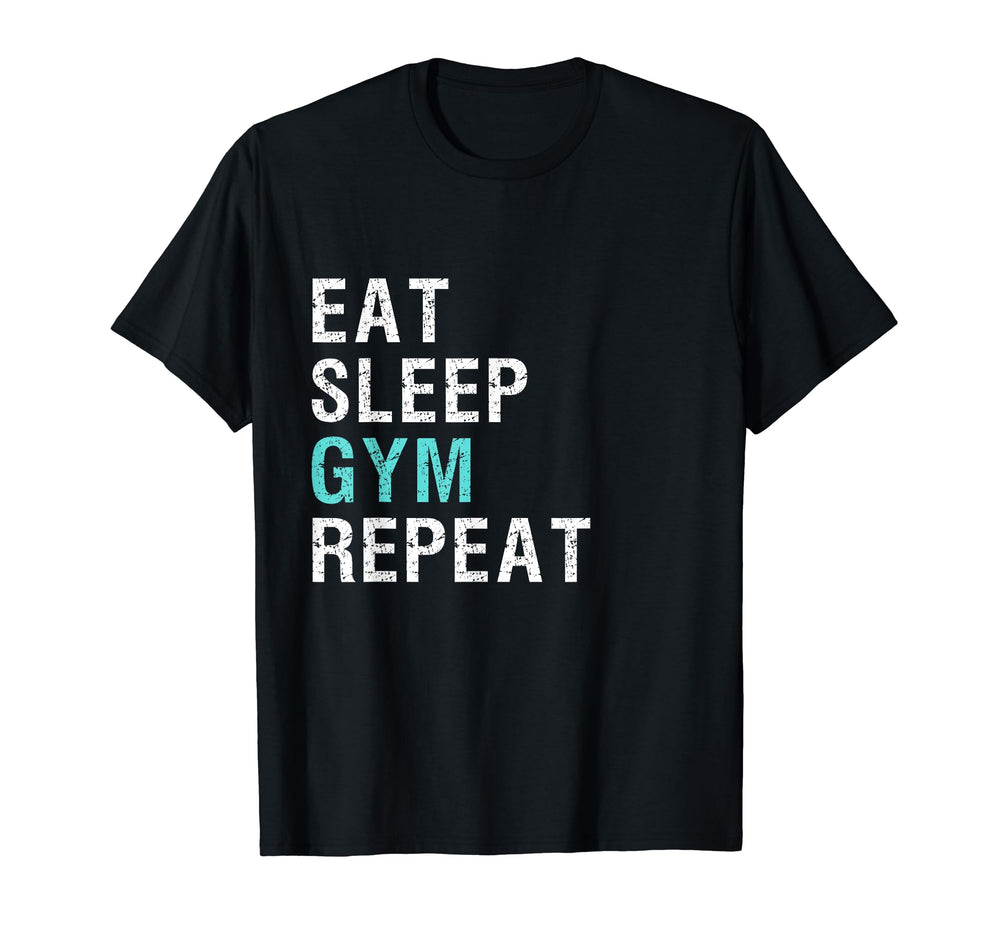 Eat Sleep Gym Repeat Shirts T-Shirt - Aesthetic Graphic Unisex
