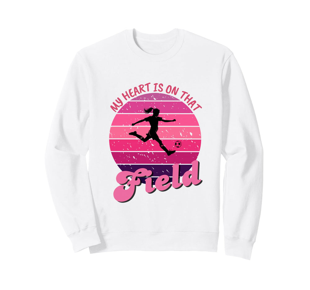 Soccer Mom My Heart Is That Field Sweatshirt - Unique Graphic for Adults