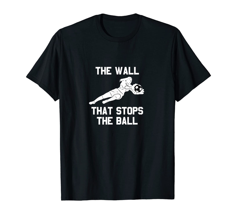 Funny Soccer Goalie Defense Wall T-Shirt - Aesthetic Graphic for Adults