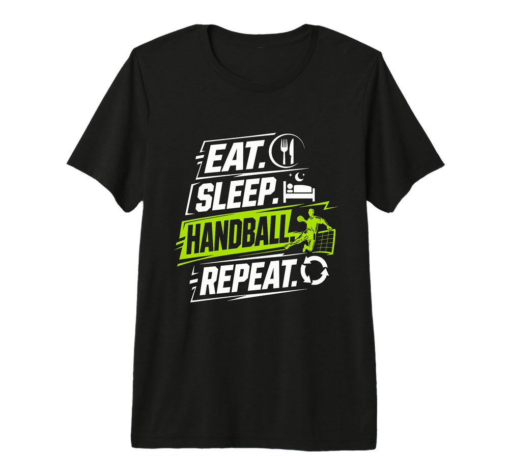 Eat Sleep Handball Repeat Funny T-Shirt - Custom Art Print for Adults
