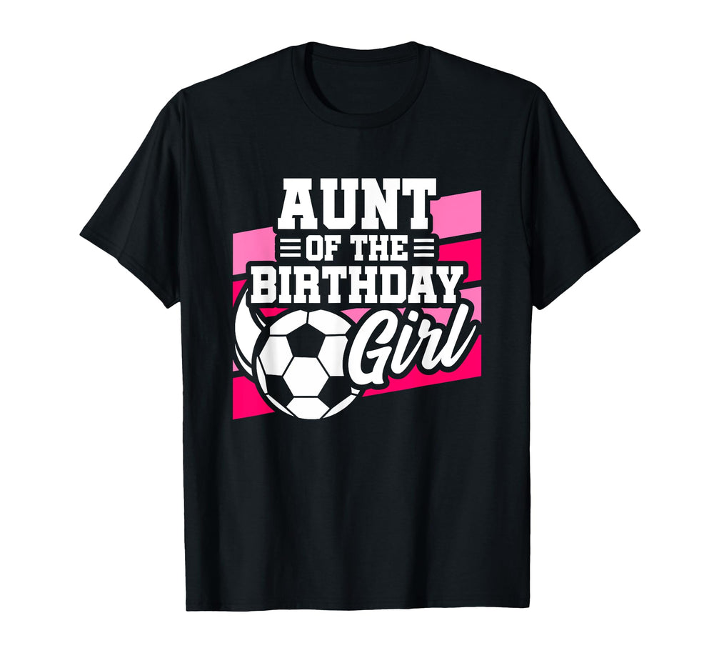Soccer Birthday Birthday Aunt Soccer T-Shirt - Minimalist Print for Adults