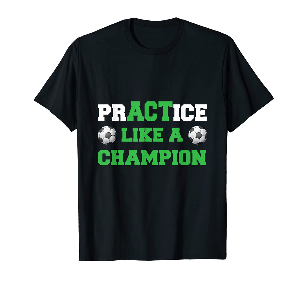 Practise Like Champion Usa Soccer T-Shirt - Graphic Print Men Women