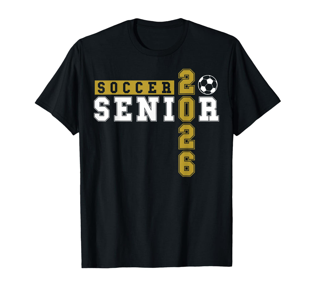 Soccer Senior Night Soccer Senior 2026 T-Shirt - Novelty Apparel Unisex