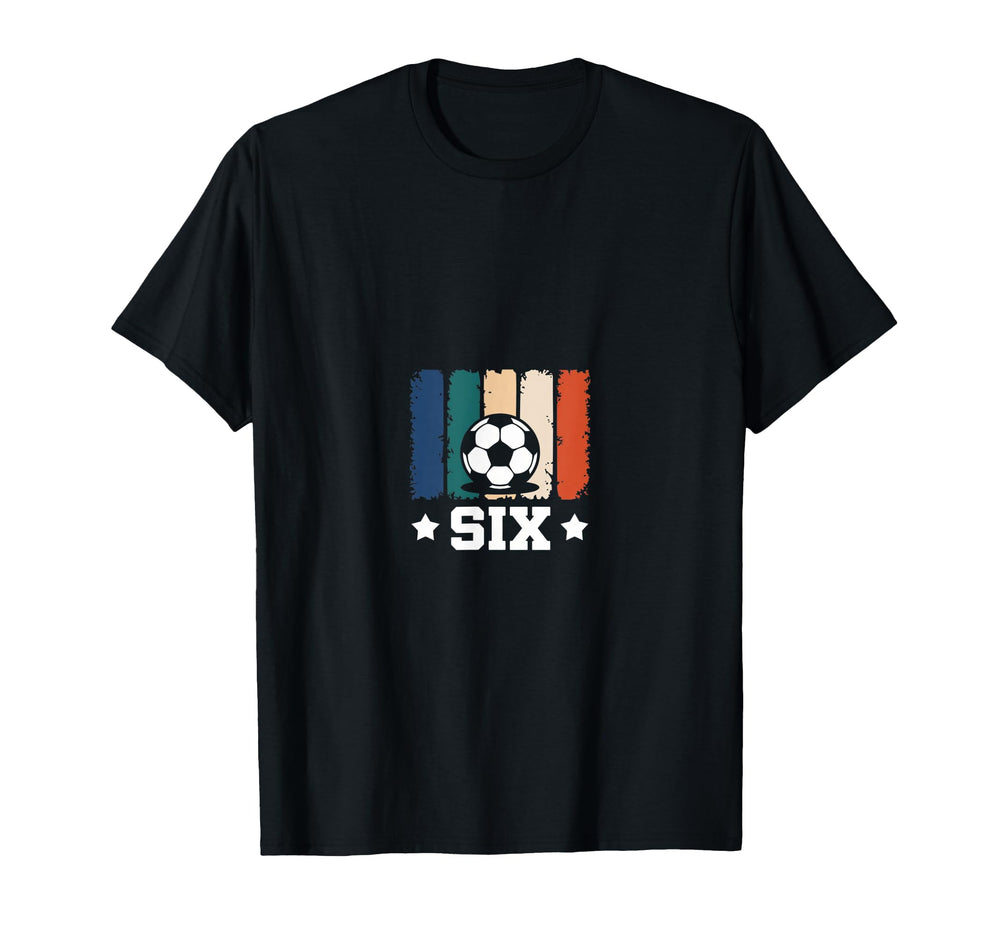 6Th Soccer Birthday 6 Year Old 6Yr T-Shirt - Streetwear Style for Adults