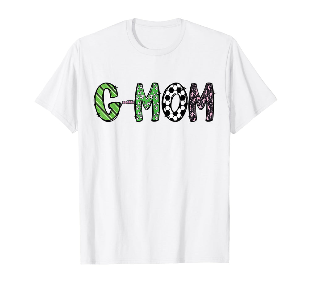 Soccer G Mom Funny Soccer Birthday T-Shirt - Graphic Print Men Women