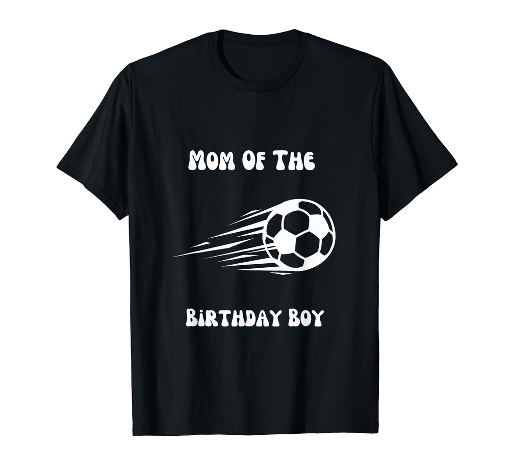 Soccer Birthday Birthday Mom Soccer T-Shirt - Unique Graphic Unisex