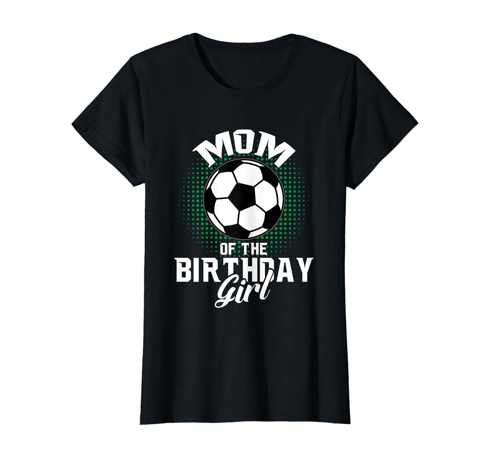 Mom Birthday Soccer Lover Gifts Mothers T-Shirt - Aesthetic Graphic Unisex