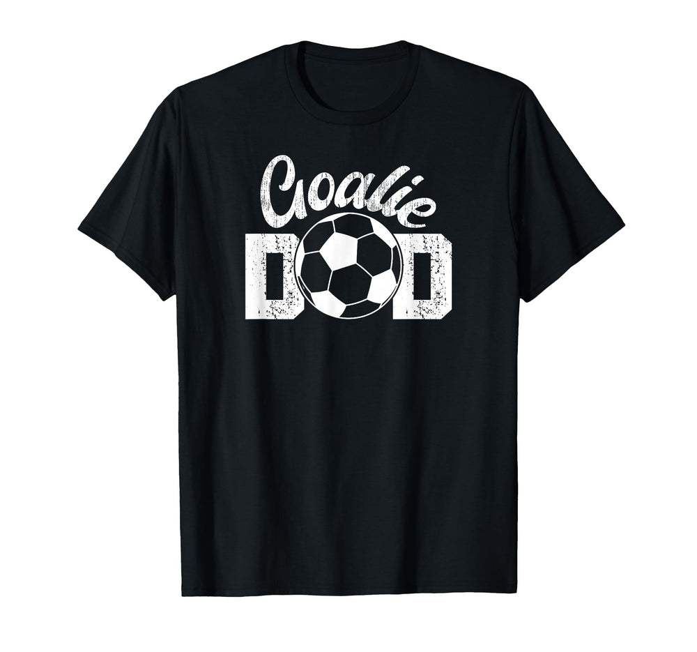 Soccer Goalie Dad Proud Dad Soccer T-Shirt - Trendy Graphic Unisex