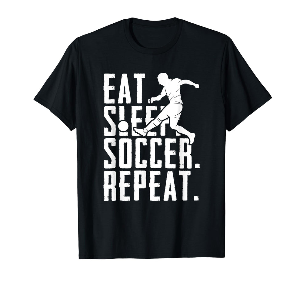 Eat Sleep Soccer Repeat Funny Football T-Shirt - Graphic Print for Adults