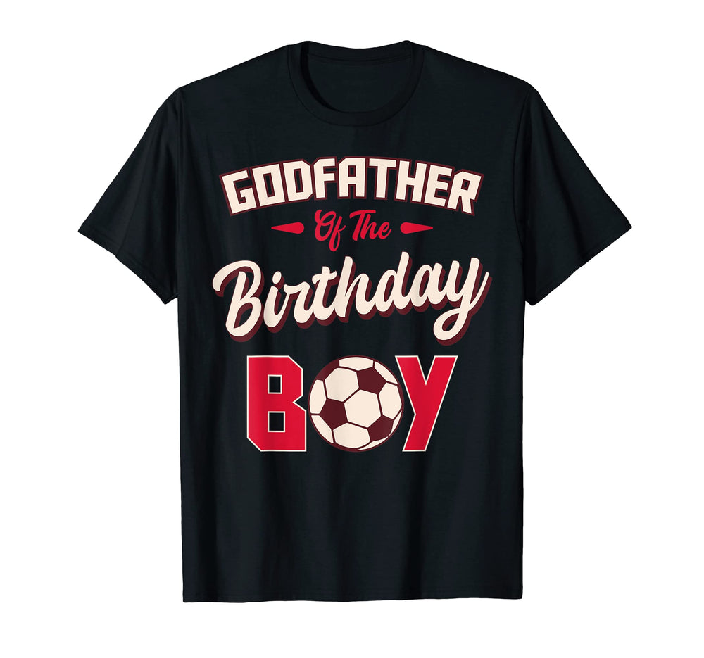 Godfather Birthday Soccer Player T-Shirt - Fun Novelty Design Men Women