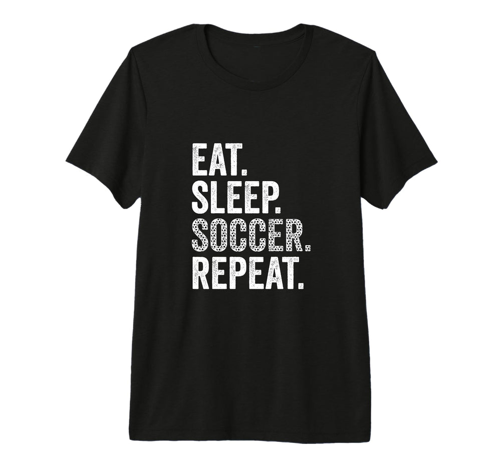 Eat Sleep Soccer Repeat Soccer Player T-Shirt - Graphic Print Men Women