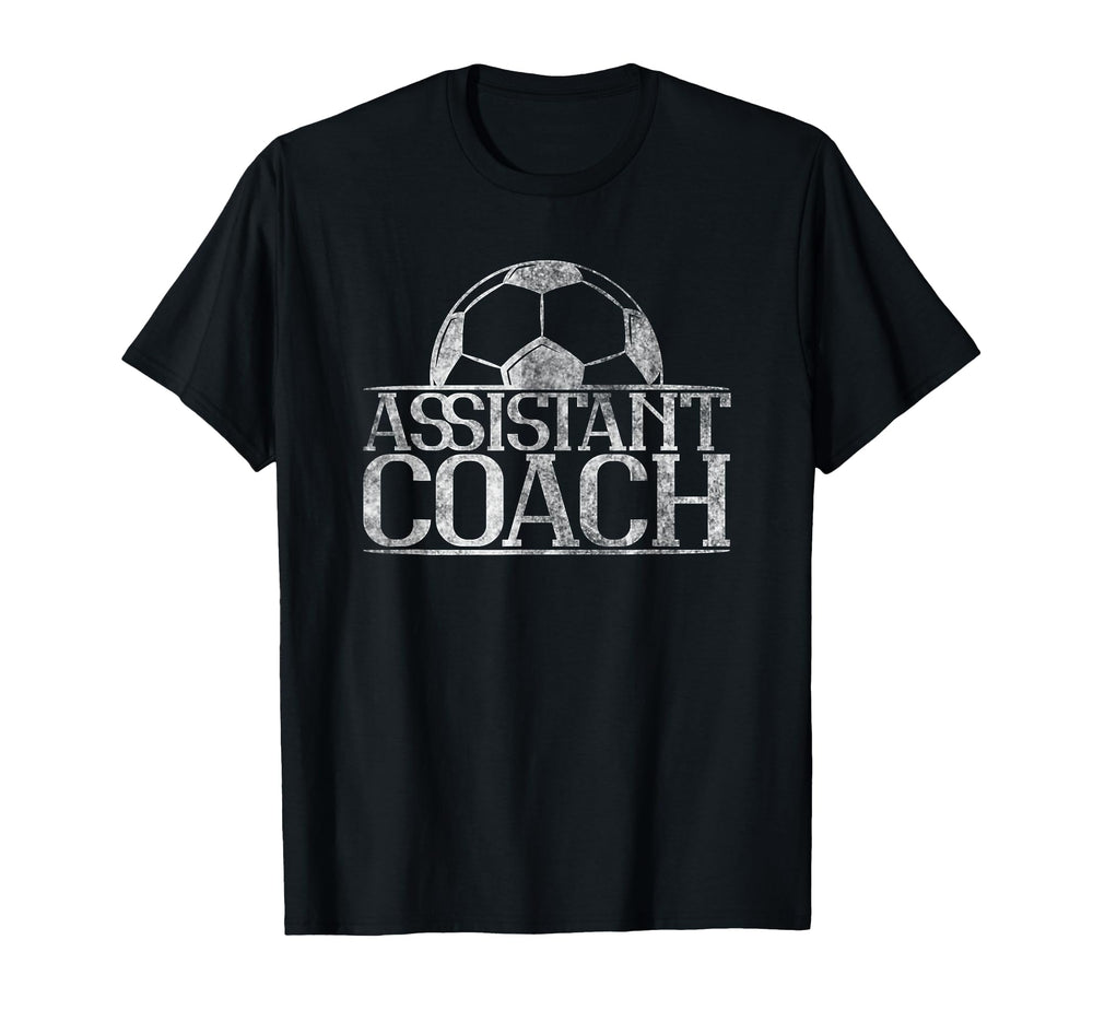 Assistant Soccer Coach T-Shirt - Novelty Apparel Men Women