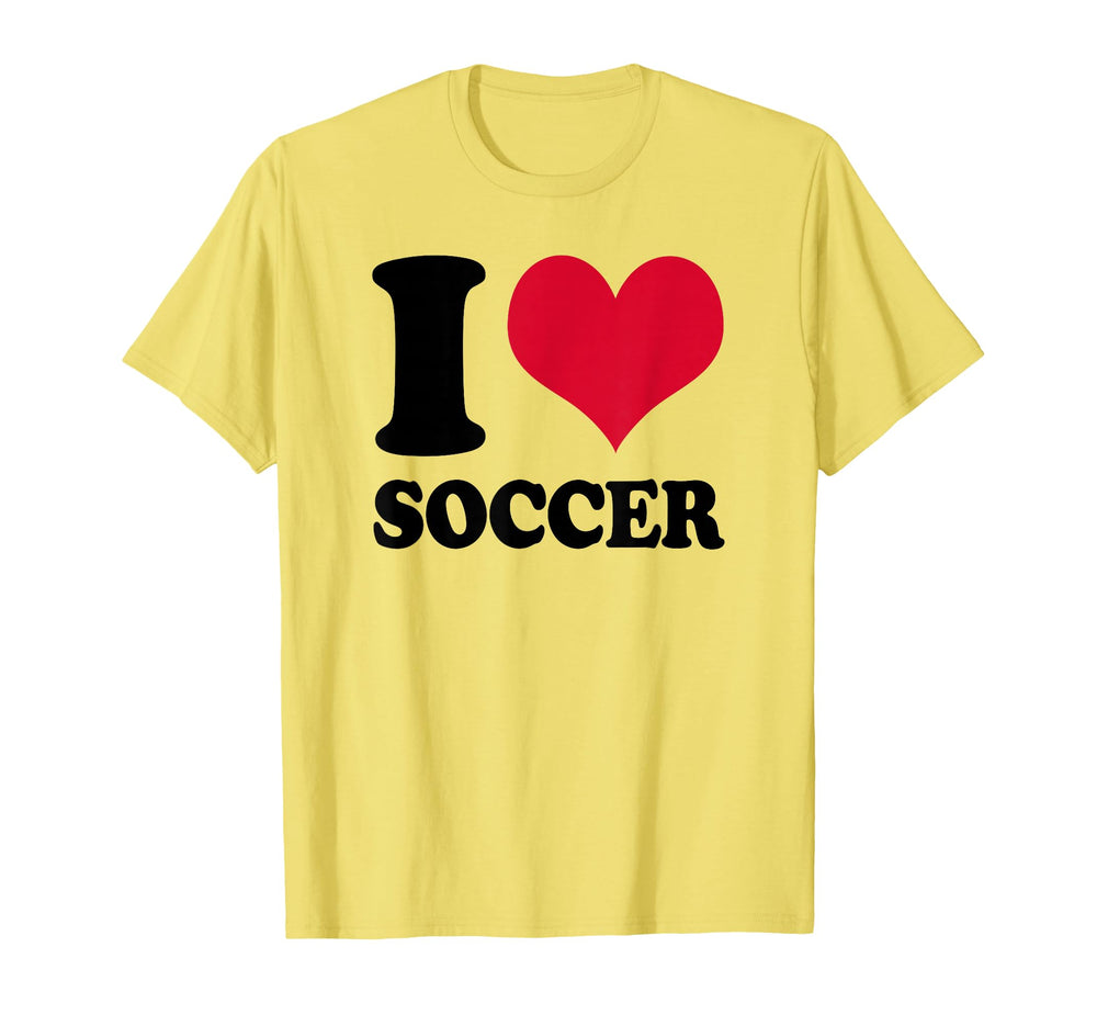 I Love Soccer T-Shirt - Fun Novelty Design for Adults