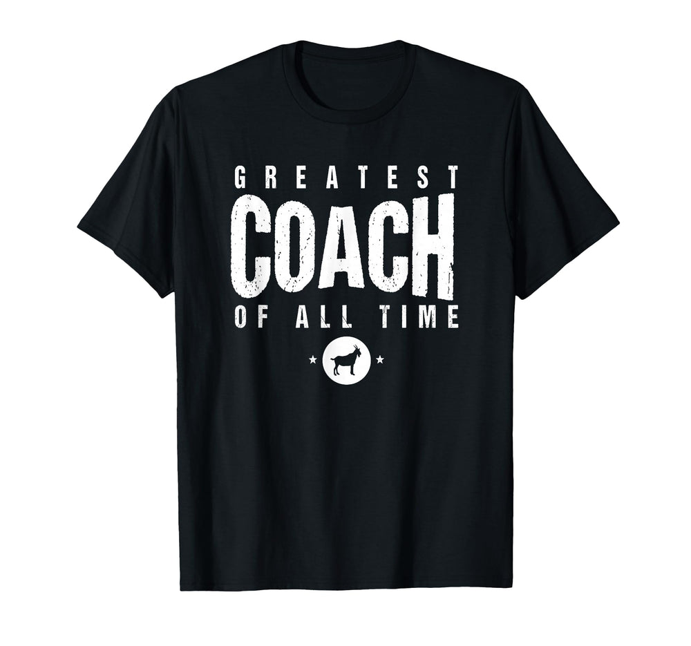 Greatest Coach All Time Coach Day 1 T-Shirt - Streetwear Style Men Women