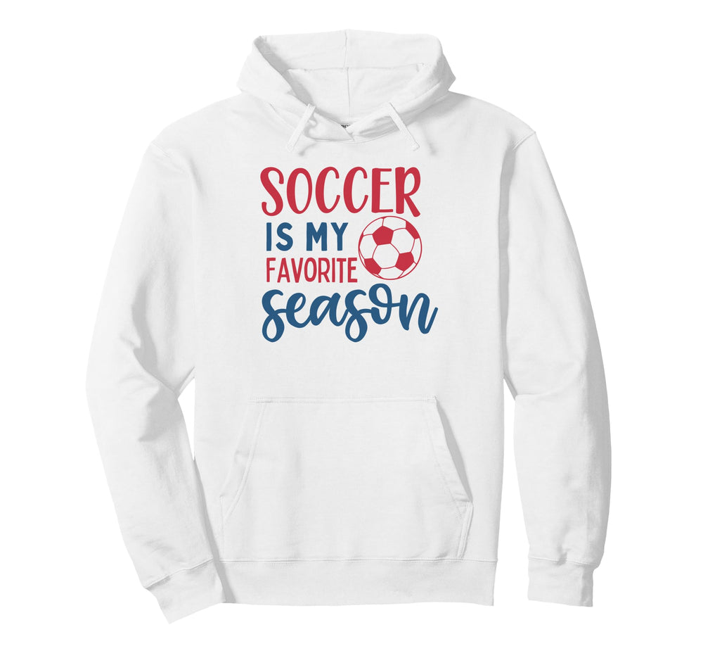 Soccer Is My Favorite Season Fan Hoodie - Graphic Print for Adults