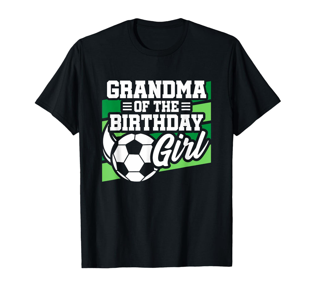 Soccer Birthday Birthday Grandma T-Shirt - Fun Novelty Design for Adults