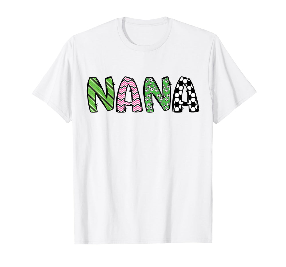 Soccer Nana Funny Soccer T-Shirt - Casual Everyday Wear for Adults