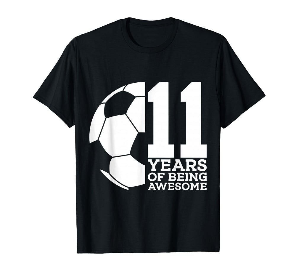11 Years Being Awesome Soccer 11Th T-Shirt - Aesthetic Graphic for Adults