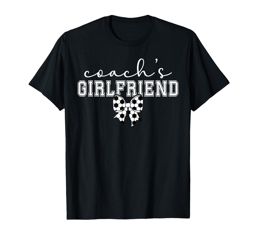 Soccer Coachs Girlfriend Coquette T-Shirt - Streetwear Style Men Women