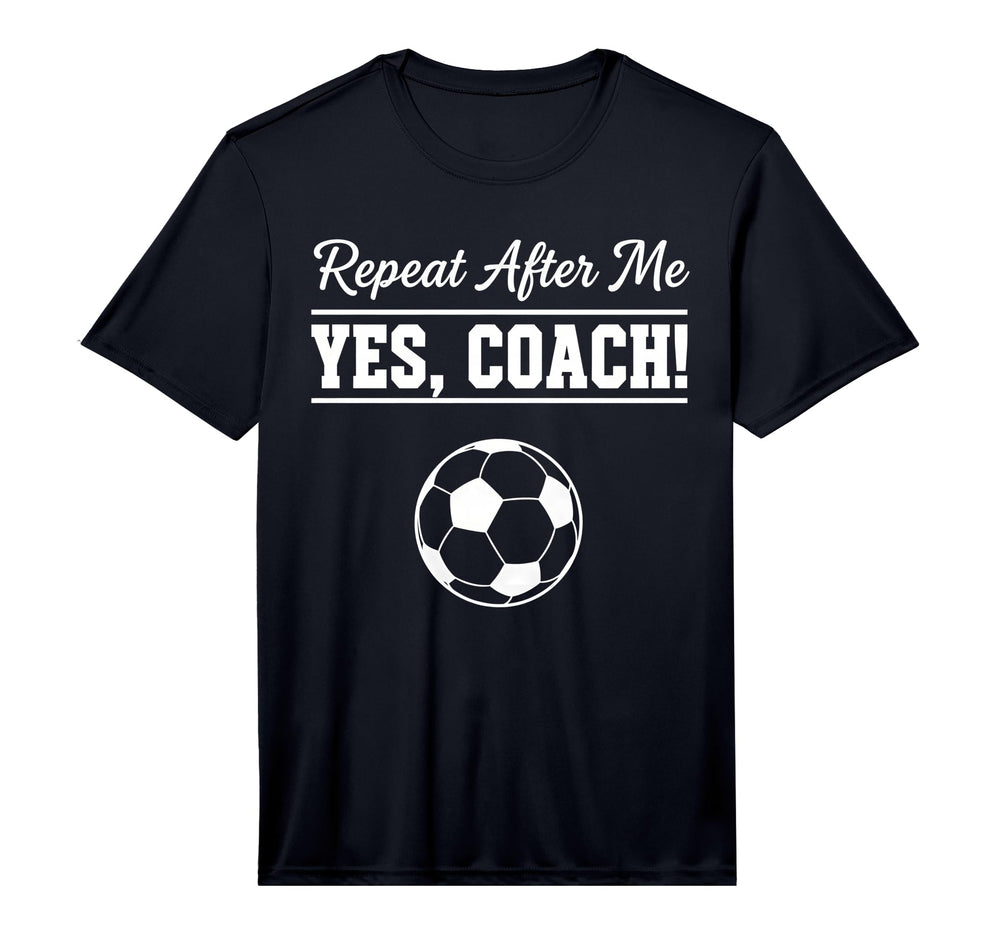 Mens Repeat After Me Yes Coach Funny T-Shirt - Trendy Graphic Men Women