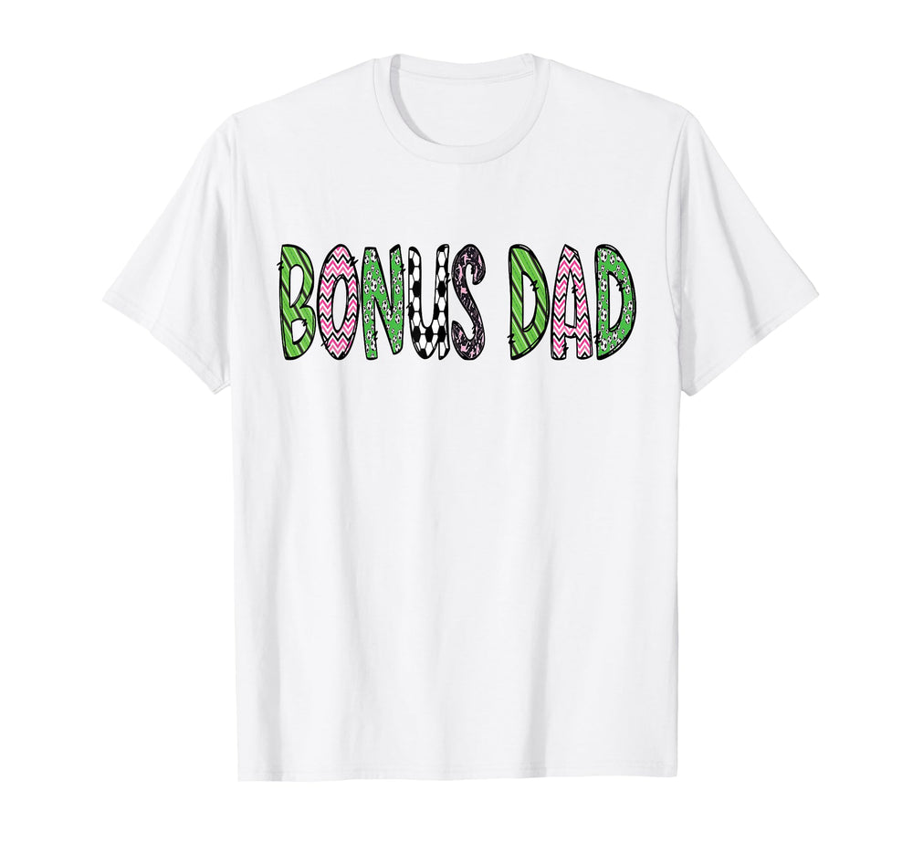 Soccer Bonus Dad Funny Soccer Birthday T-Shirt - Unique Graphic Unisex