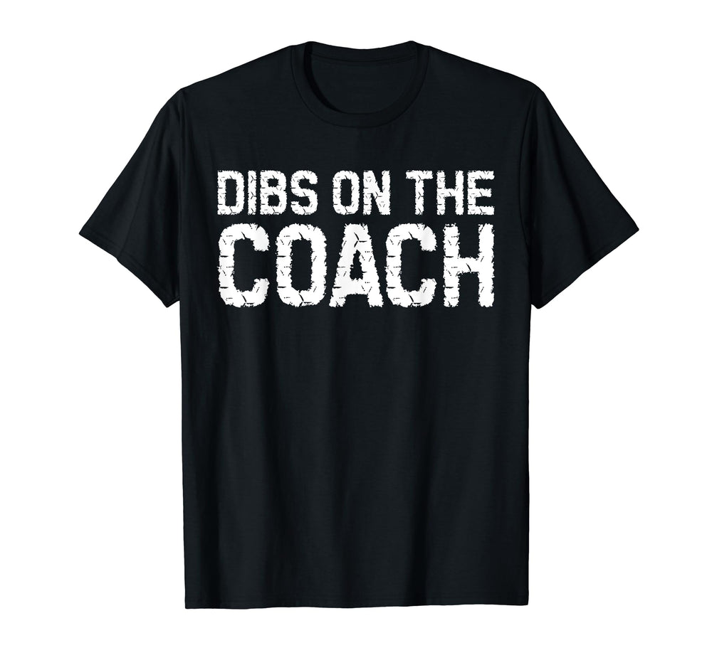 Dibs Coach Softball Baseball T-Shirt - Custom Art Print for Adults