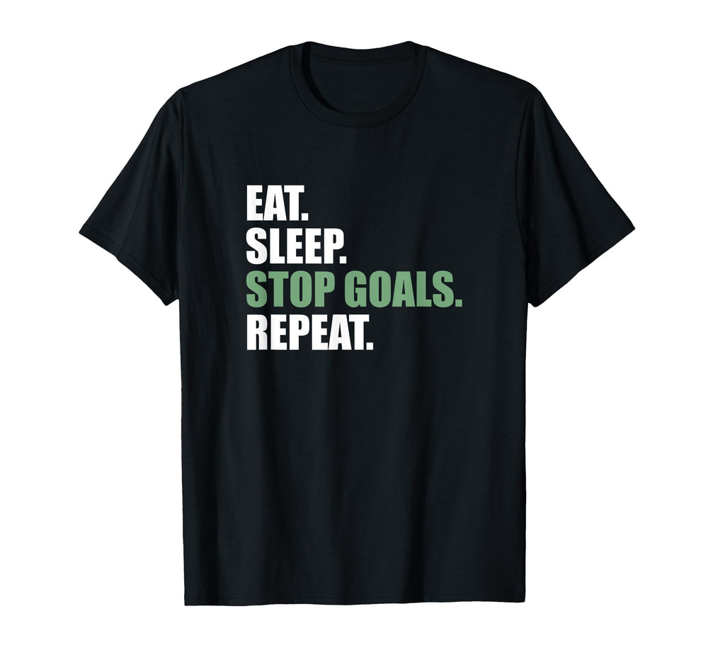 Goalkeeeper Soccer Goalie Eat T-Shirt - Casual Everyday Wear Men Women
