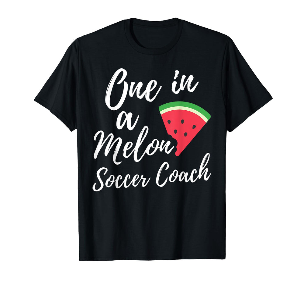 One Melon Dedicated Soccer Coach Funny T-Shirt - Unique Graphic for Adults