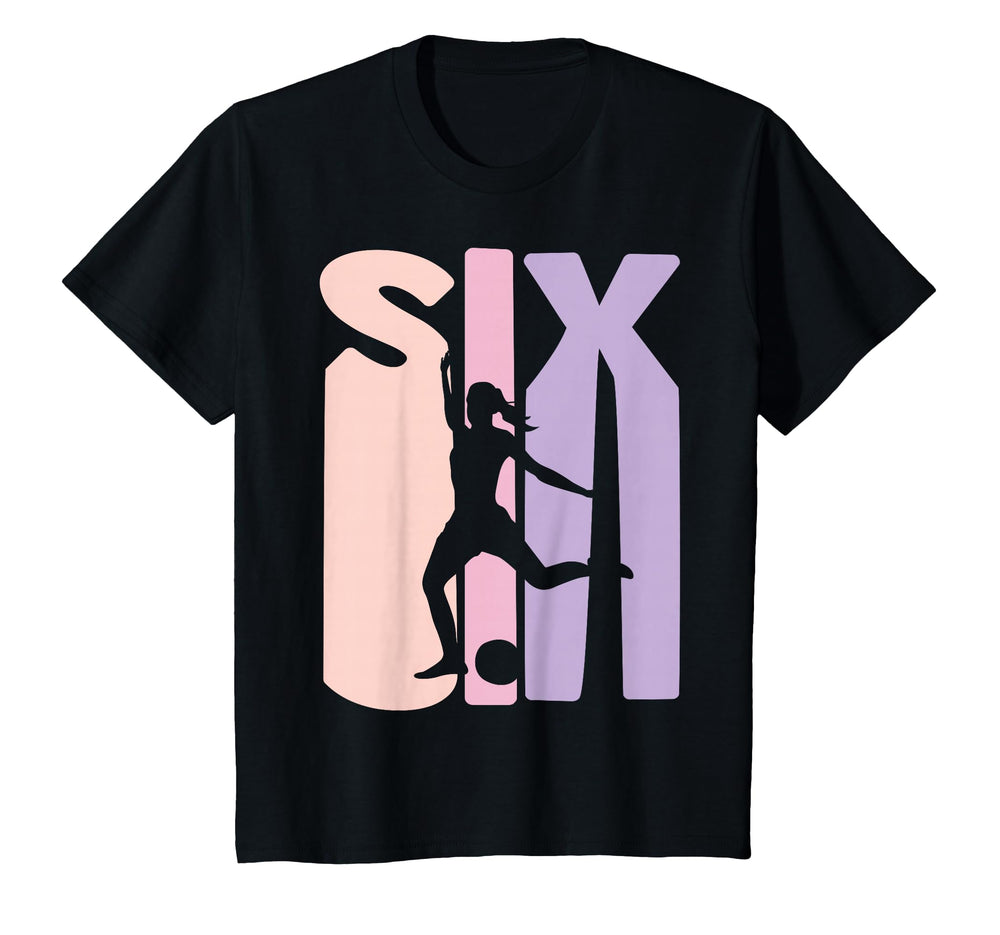 6 Years Soccer Gift 6Th Birthday T-Shirt - Custom Art Print Men Women