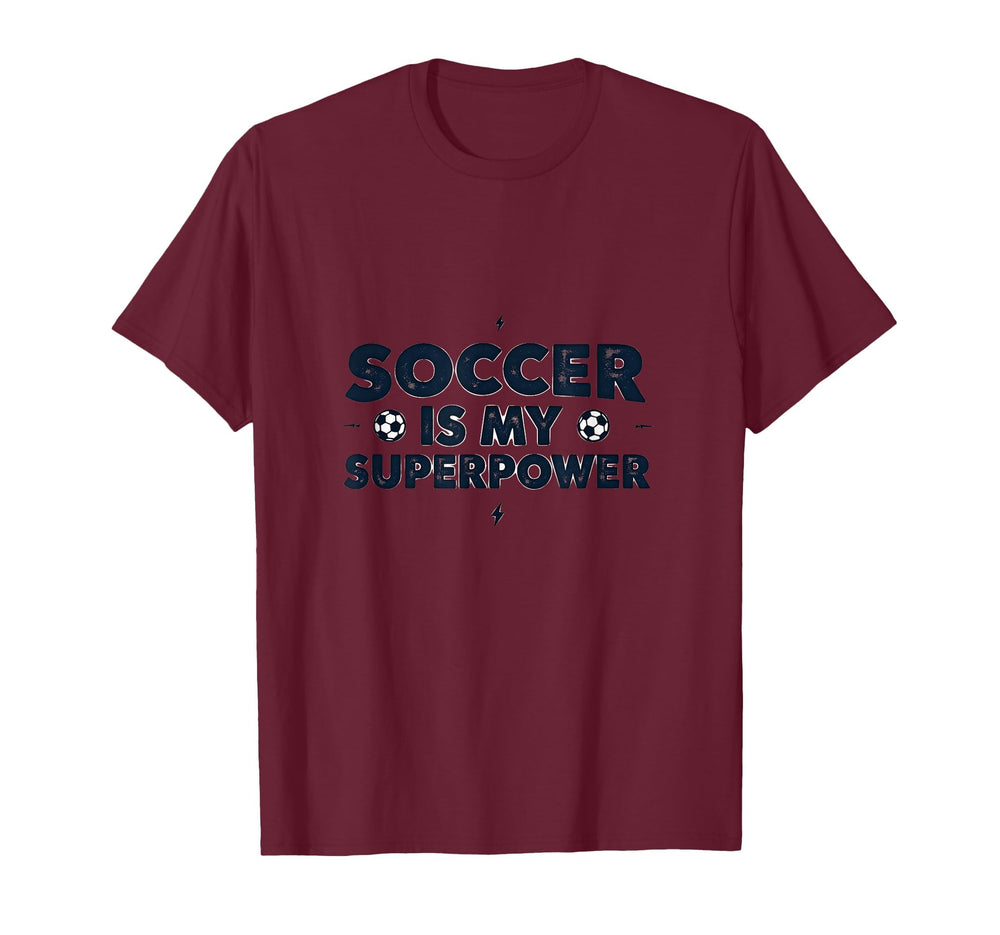 Soccer Is My Superpower Sports T-Shirt - Aesthetic Graphic Men Women
