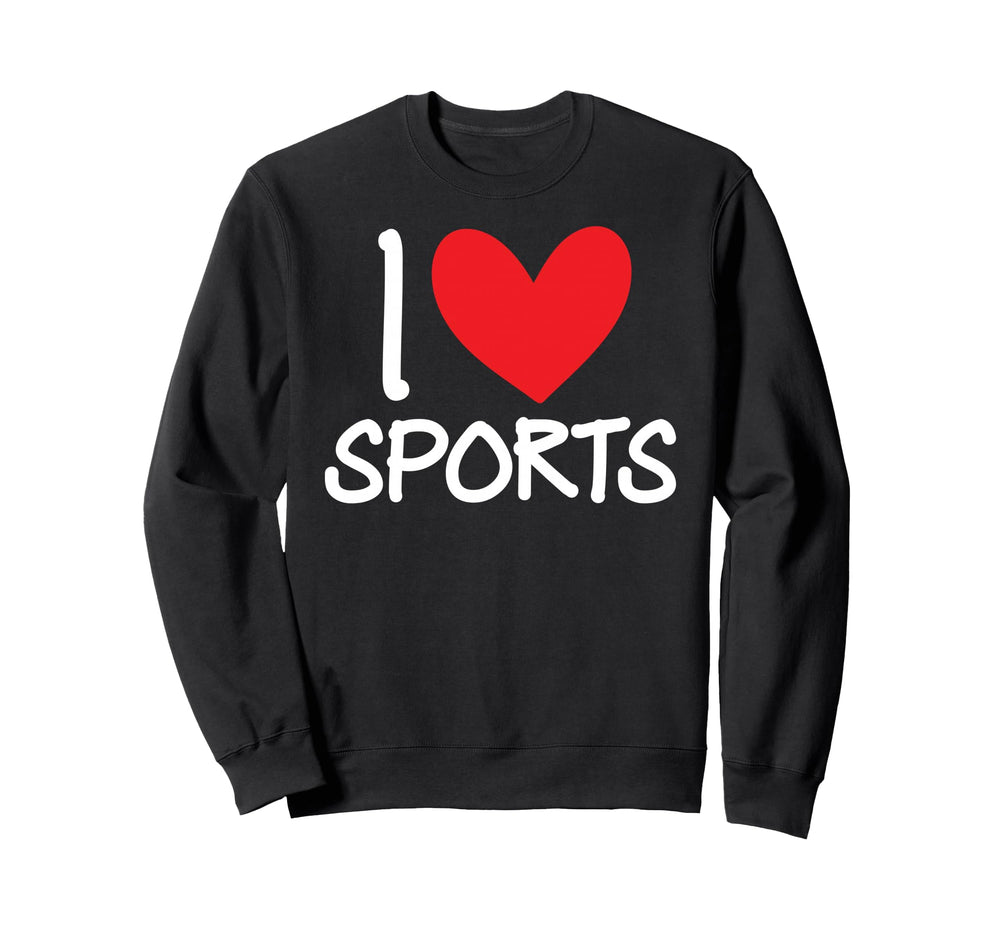 I Love Sports Football Baseball Sweatshirt - Streetwear Style for Adults