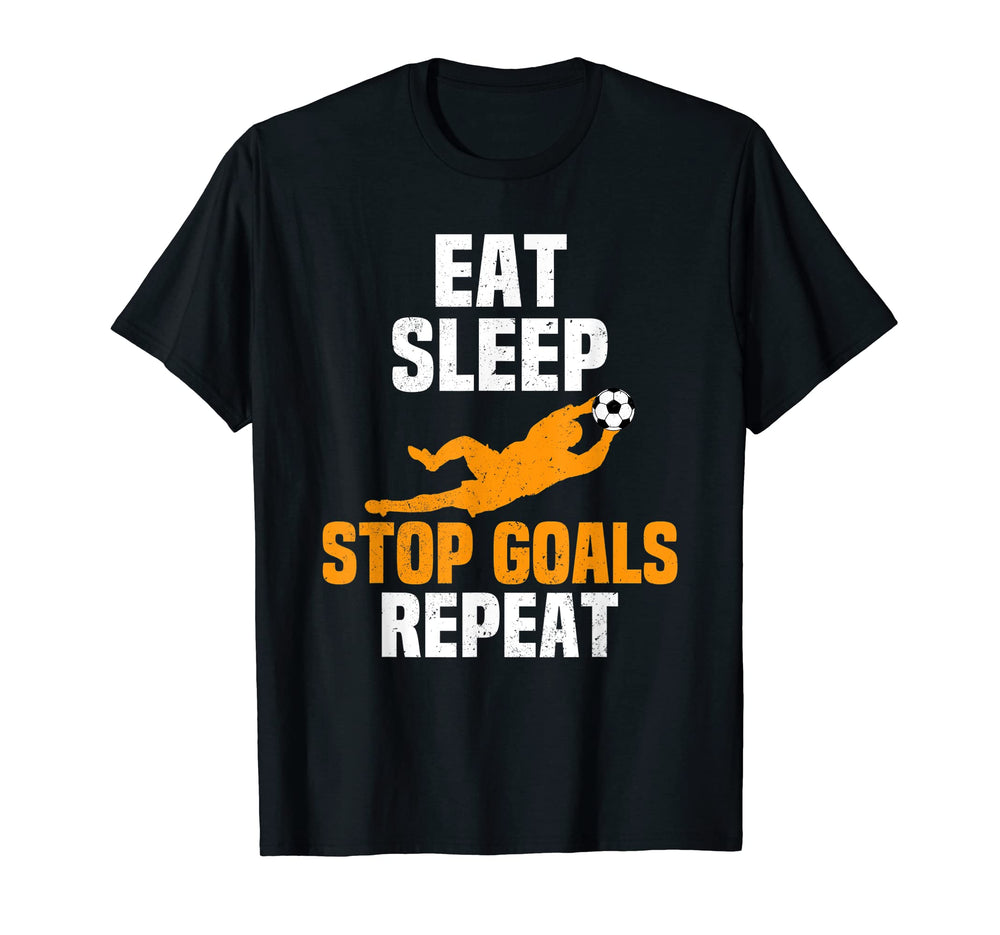 Eat Sleep Stop Goals Repeat T-Shirt - Streetwear Style for Adults
