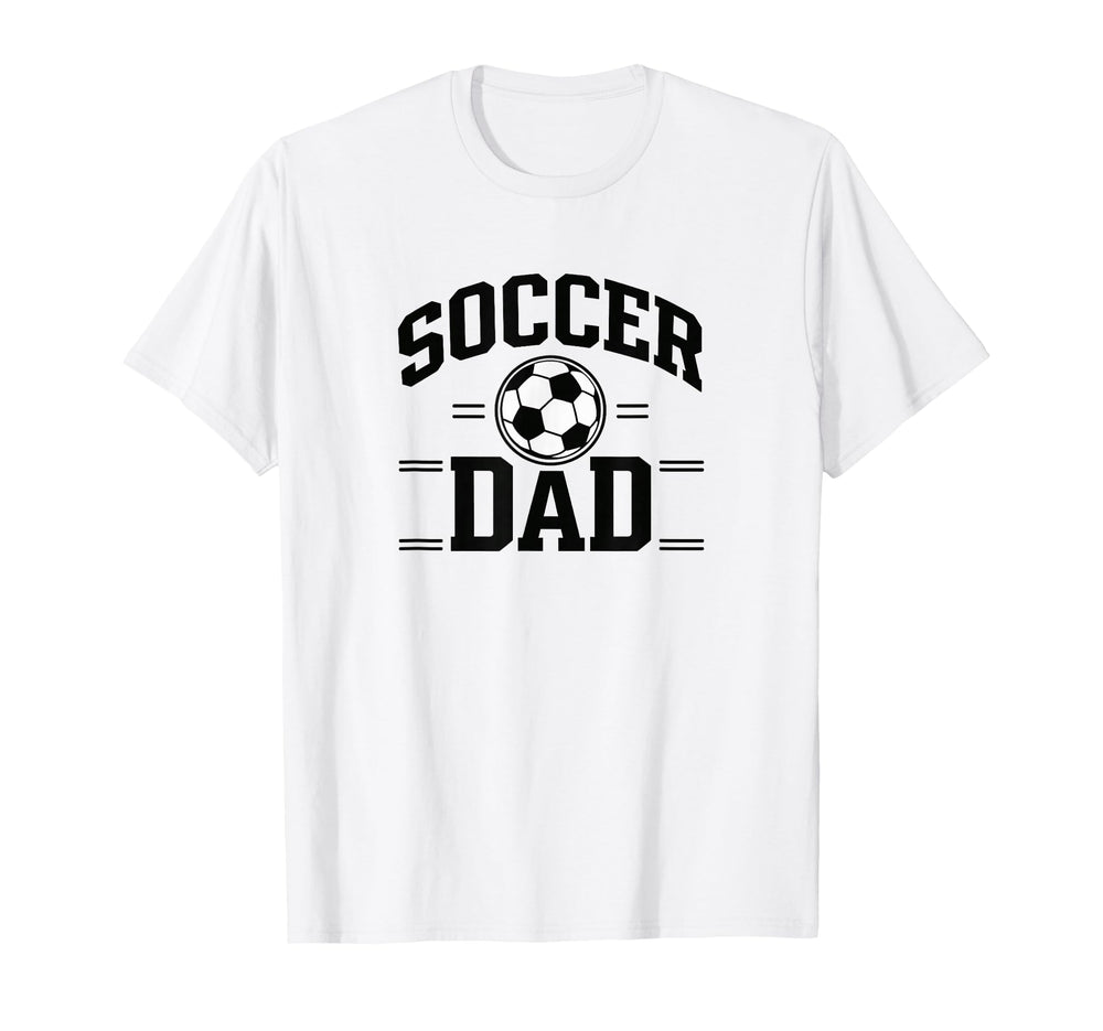 Soccer Dad White Sports Dad Game T-Shirt - Casual Everyday Wear Men Women