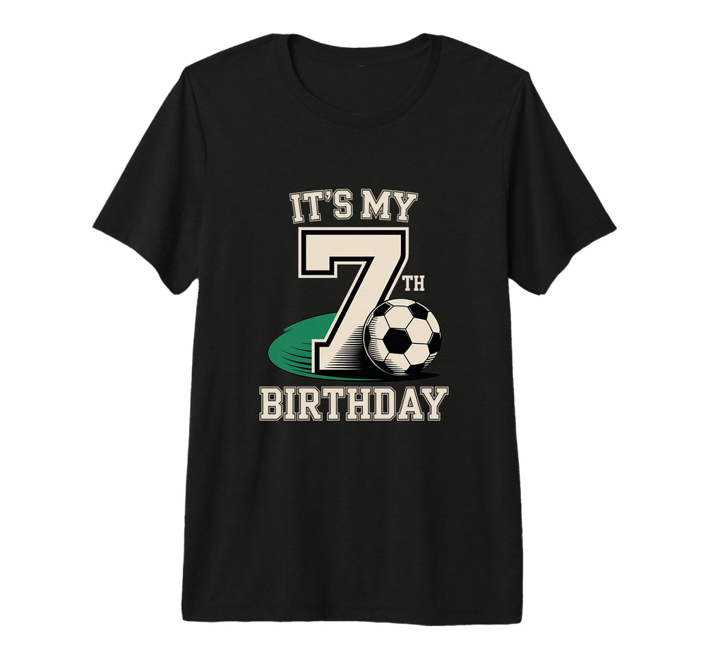 Soccer Theme Its My 7Th Birthday T-Shirt - Fun Novelty Design Men Women