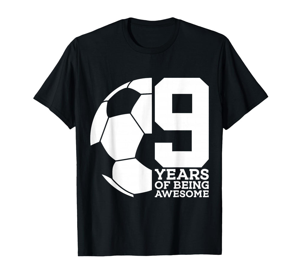 9 Years Being Awesome Soccer 9Th T-Shirt - Minimalist Print Men Women