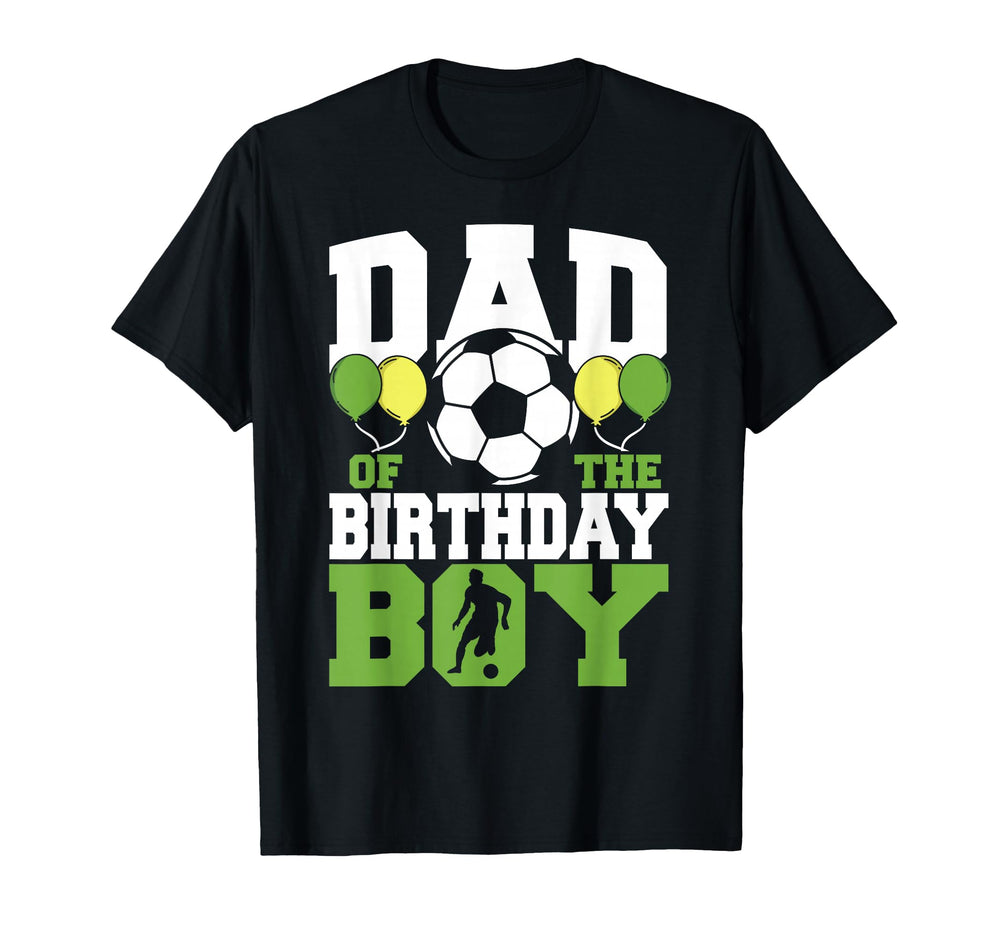 Dad Birthday Family Matching Soccer T-Shirt - Trendy Graphic Men Women