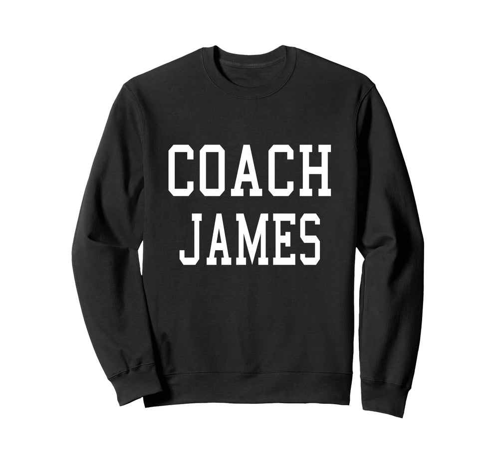 Coach James Custom Football Sweatshirt - Fun Novelty Design Men Women