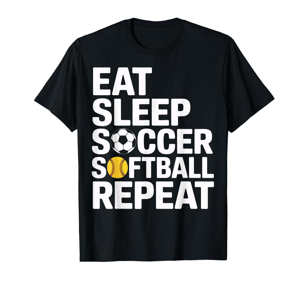 Eat Sleep Soccer Softball Repeat T-Shirt - Casual Everyday Wear for Adults