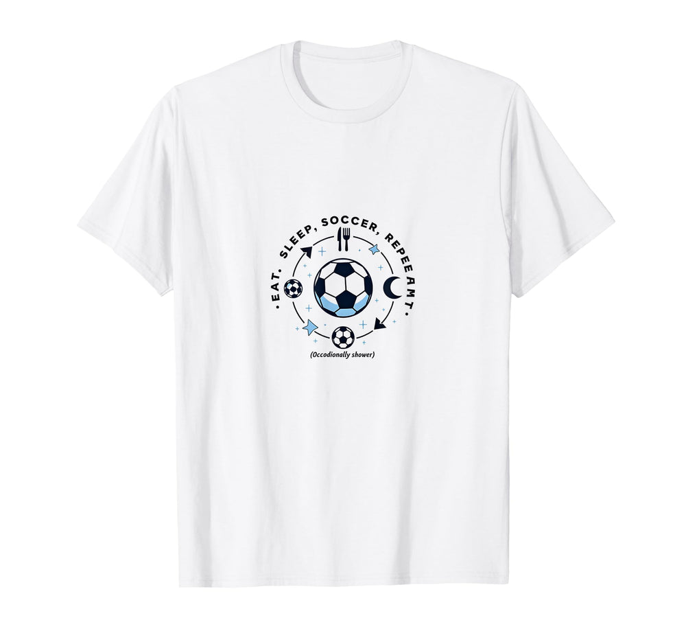 Eat Sleep Soccer Repeat Funny Sweatshirt - Casual Everyday Wear Unisex
