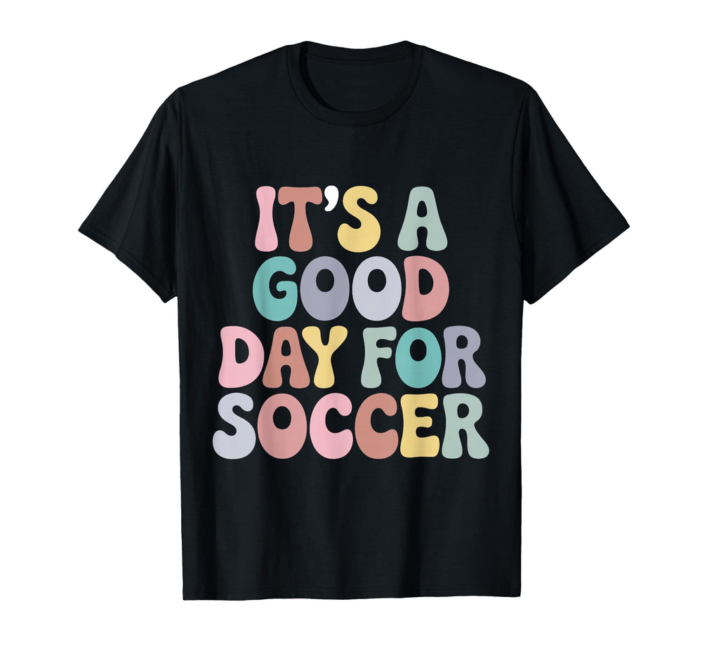 Its Good Day Soccer Player Groovy Sport T-Shirt - Graphic Print for Adults