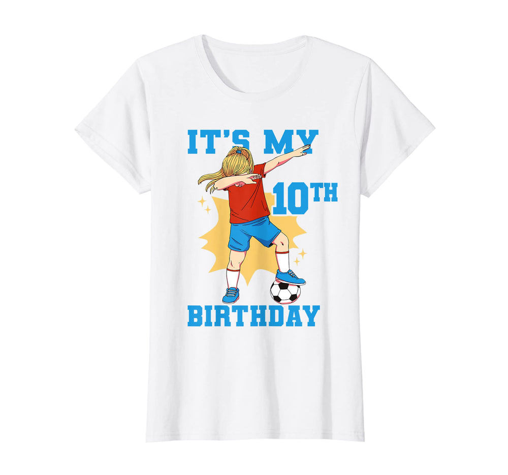 Its My 10Th Birthday Soccer T-Shirt - Custom Art Print Men Women