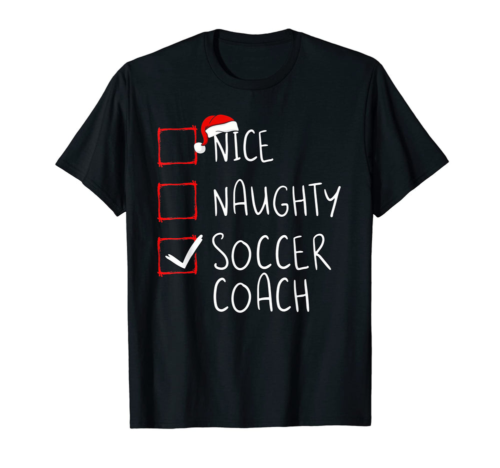 Nice Naughty Soccer Coach List Santa T-Shirt - Custom Art Print Unisex