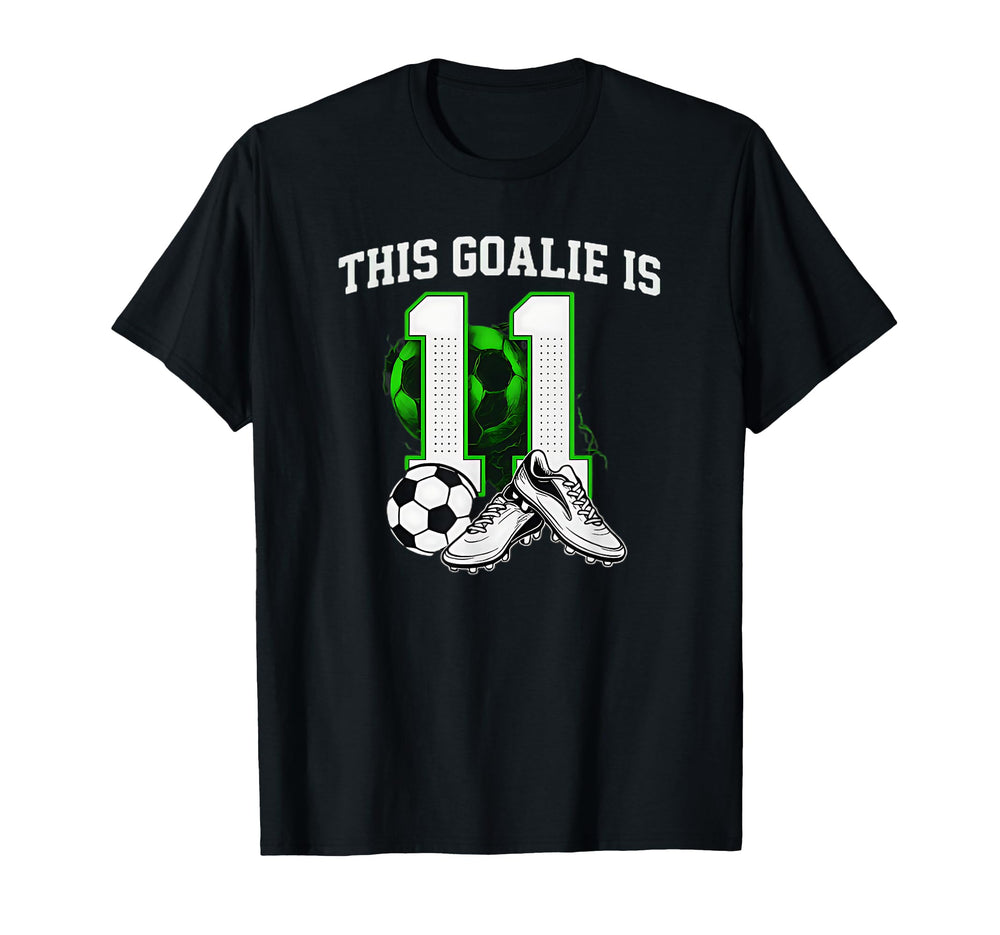 Funny 11Th Birthday Soccer Goalie And T-Shirt - Novelty Apparel Unisex
